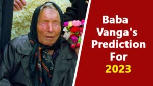 Baba Vanga 2023 Prediction